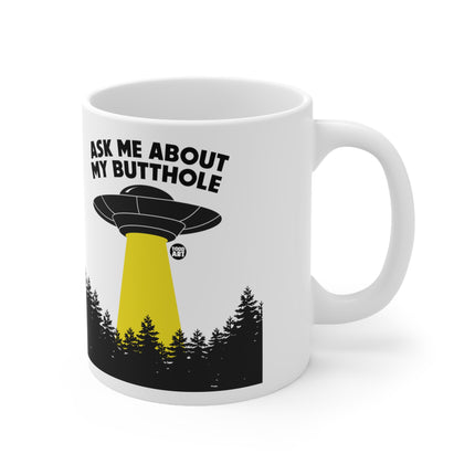 Ask me About My Butthole Ceramic Mug