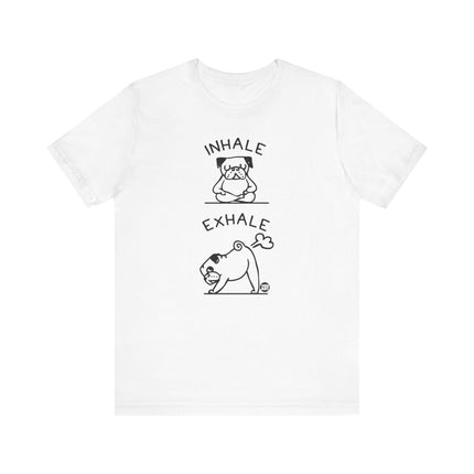 Inhale Exhale Pug Yoga Tee, Funny Yoga Pug Tshirt