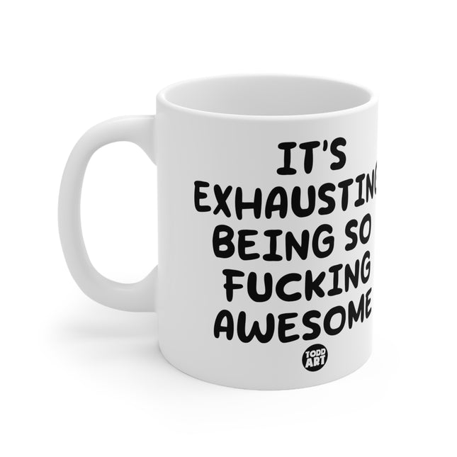 Exhausting Awesome Ceramic Mug