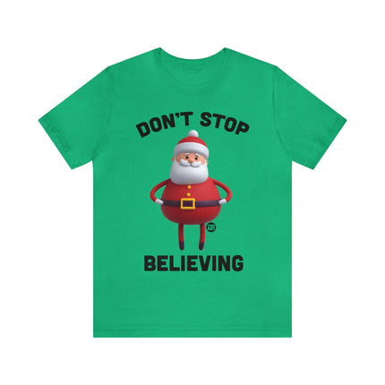 Don't Stop Believing Santa Unisex Christmas Tee