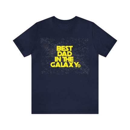 Best Dad In The Galaxy Unisex Tee