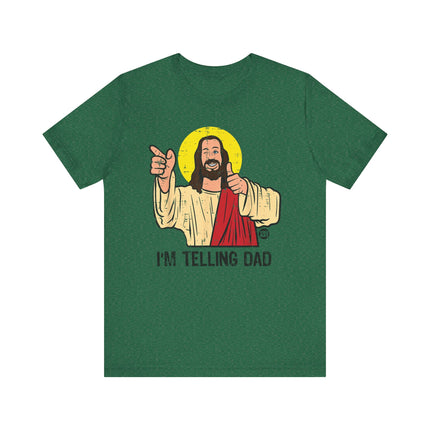 Funny "TELLING DAD" Tee Shirt