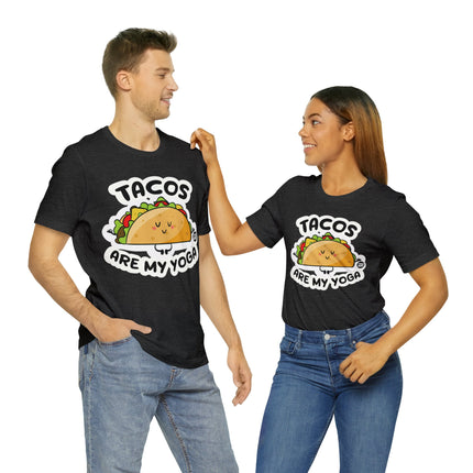 Tacos Are My Yoga Unisex Short Sleeve Tee