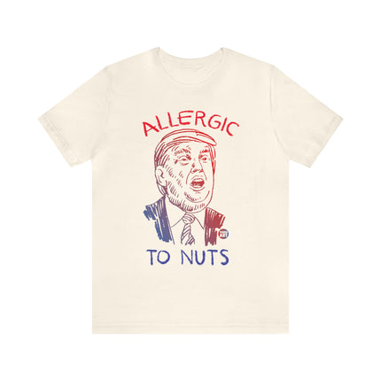 Allergic To Nuts Unisex Tee