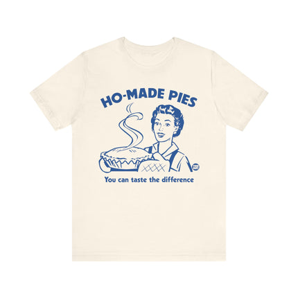 Ho-Made Pies Tshirt