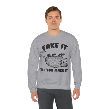 Fake It Till You Make It Possum Crewneck Sweatshirt