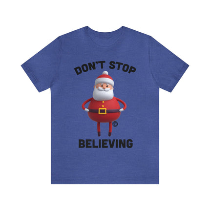 Don't Stop Believing Santa Unisex Christmas Tee