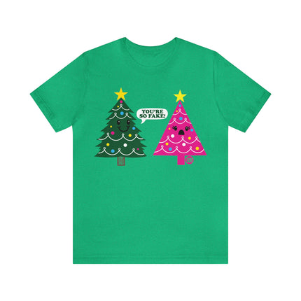 You're So Fake Christmas Tree Unisex Tee