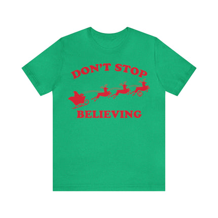 Don't Stop Believing Santa Sleigh Unisex Tee