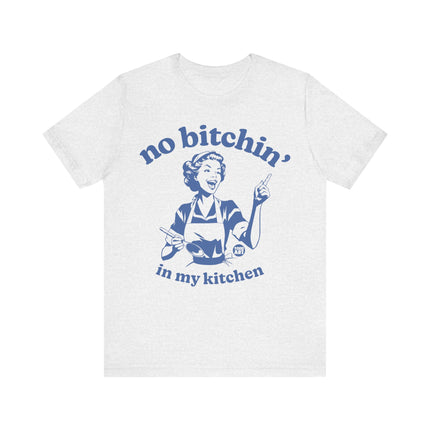 No Bitchin In My Kitchen Retro Tee