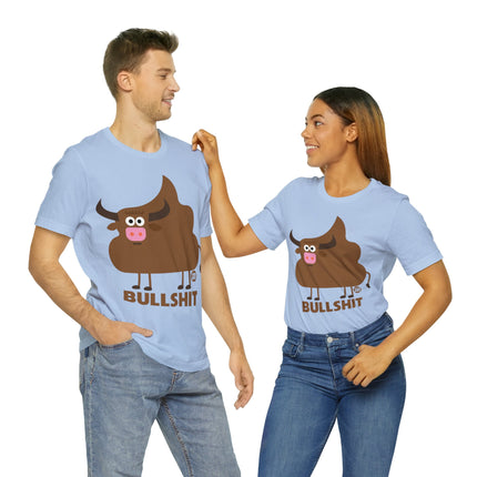 Bullshit Poop Unisex Tee