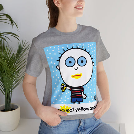Boys Eat Yellow Snow Unisex Tee
