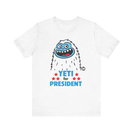 Yeti For President Tshirt