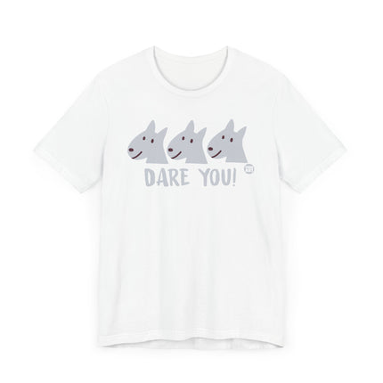 Funny "DARE YOU" Tee Shirt