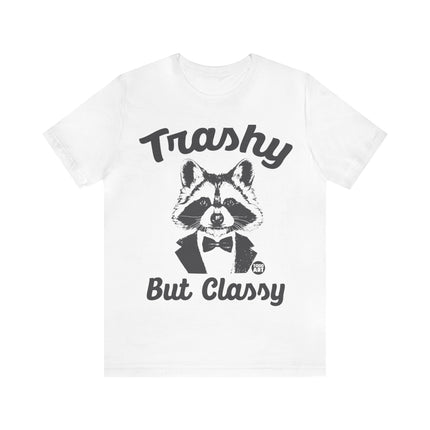 Trashy But Classy Unisex Short Sleeve Tee