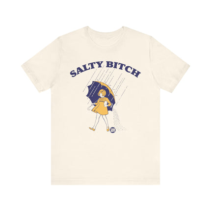 Salty Bitch Tee