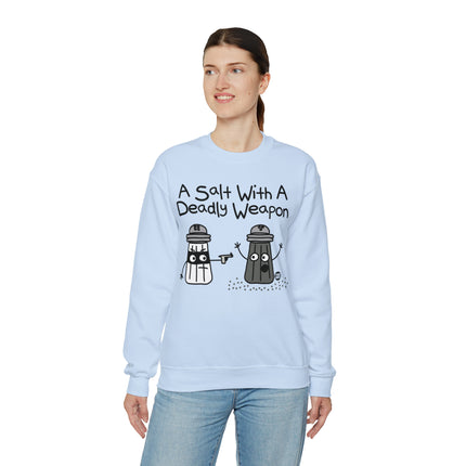 A Salt With a Deadly Weapon Crewneck Sweatshirt