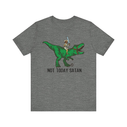 Funny "NOT TODAY SATAN" JESUS DINO Tee Shirt