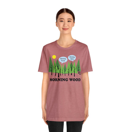 Morning Wood Unisex Short Sleeve Tee