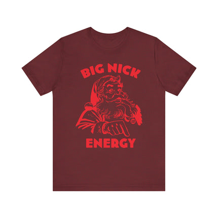 Funny "BIG NICK ENERGY" Santa Tee Shirt