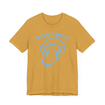 Cute "SHITAKE HAPPENS" Mushroom Tee Shirt