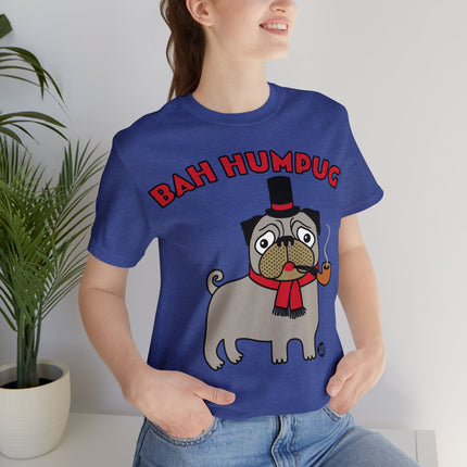 Bah Humpug Pug Christmas Unisex Short Sleeve Tee