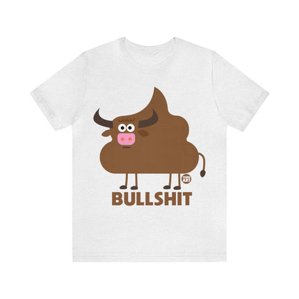 Bullshit Poop Unisex Tee