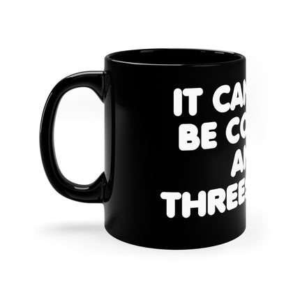 Cocaine and Threesomes Cloud Mug