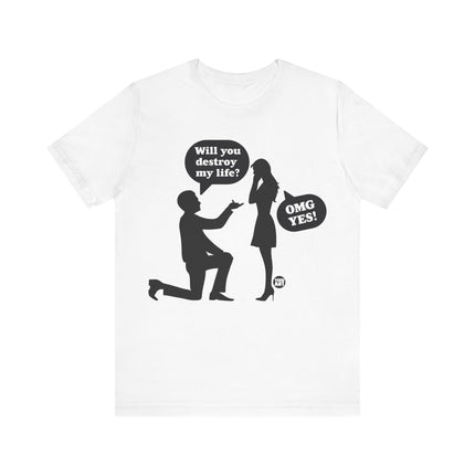 Destroy My Life Marriage Tee