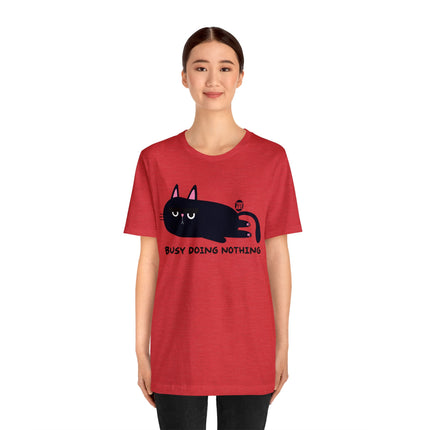 Busy Doing Nothing Unisex Tee
