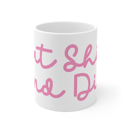 Eat Shit Die Ceramic Mug