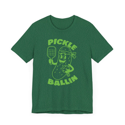 Funny "PICKLE BALLIN" Tee Shirt