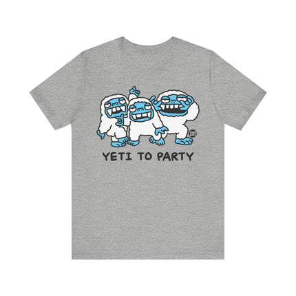 Yeti To Party Tshirt