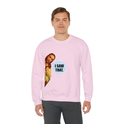 I Saw That Jesus Crewneck Sweatshirt