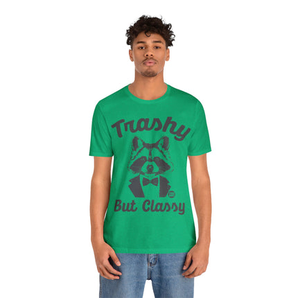 Trashy But Classy Unisex Short Sleeve Tee