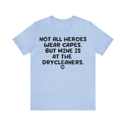 Hero Cape Drycleaners Unisex Tee
