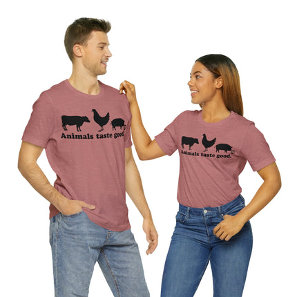 Animals Taste Good Unisex Tee
