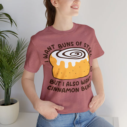 Cinnamon Buns of Steel Unisex Tee