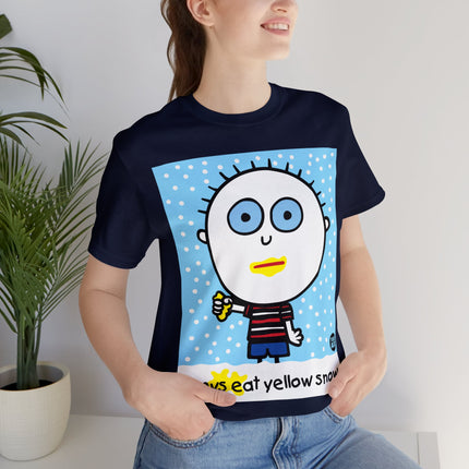 Boys Eat Yellow Snow Unisex Tee