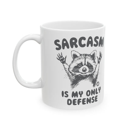 Sarcasm My Only Defense Raccoon Coffee Mug, Sarcastic Humor Raccoon Coffee Mug