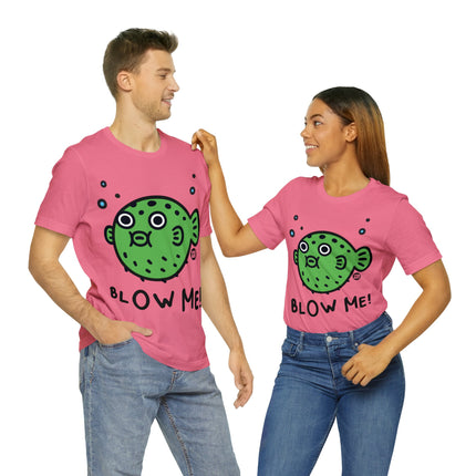 Blow Me Blowfish Unisex Tee