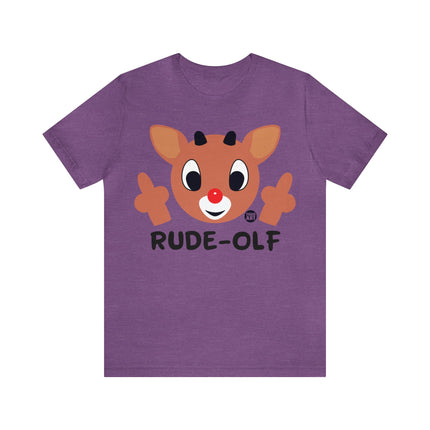 Rude Olf Rudolf Unisex Tee