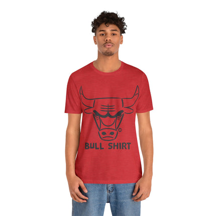 Bull Shirt Unisex Short Sleeve Tee