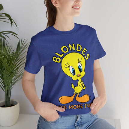 Blondes Have More Fun Tweety Unisex Short Sleeve Tee