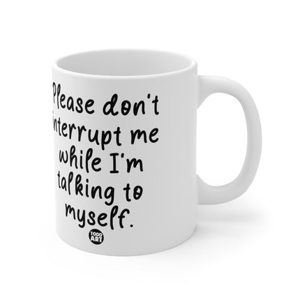 Dont Interrupt me Ceramic Mug