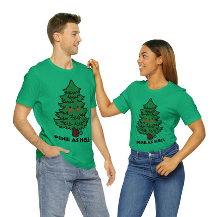 Pine as Hell Christmas Tree Unisex Tee