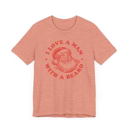 Funny "I LOVE A MAN WITH A BEARD" Santa Tee Shirt