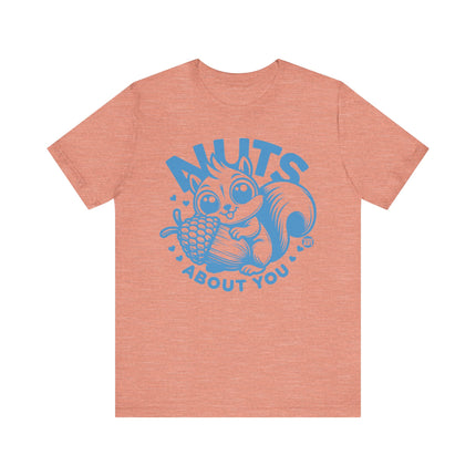 Cute "NUTS ABOUT YOU" SQUIRREL Tee Shirt