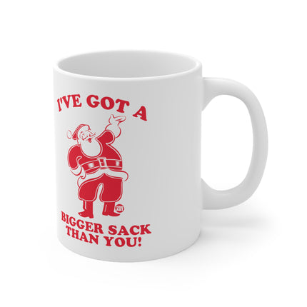 Bigger Sack Than You Santa Christmas Ceramic Mug