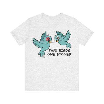 Two Birds One Stoned Tee, Funny 420 Stoned Bird Shirt, Two Birds One Stoned Pun Tshirt